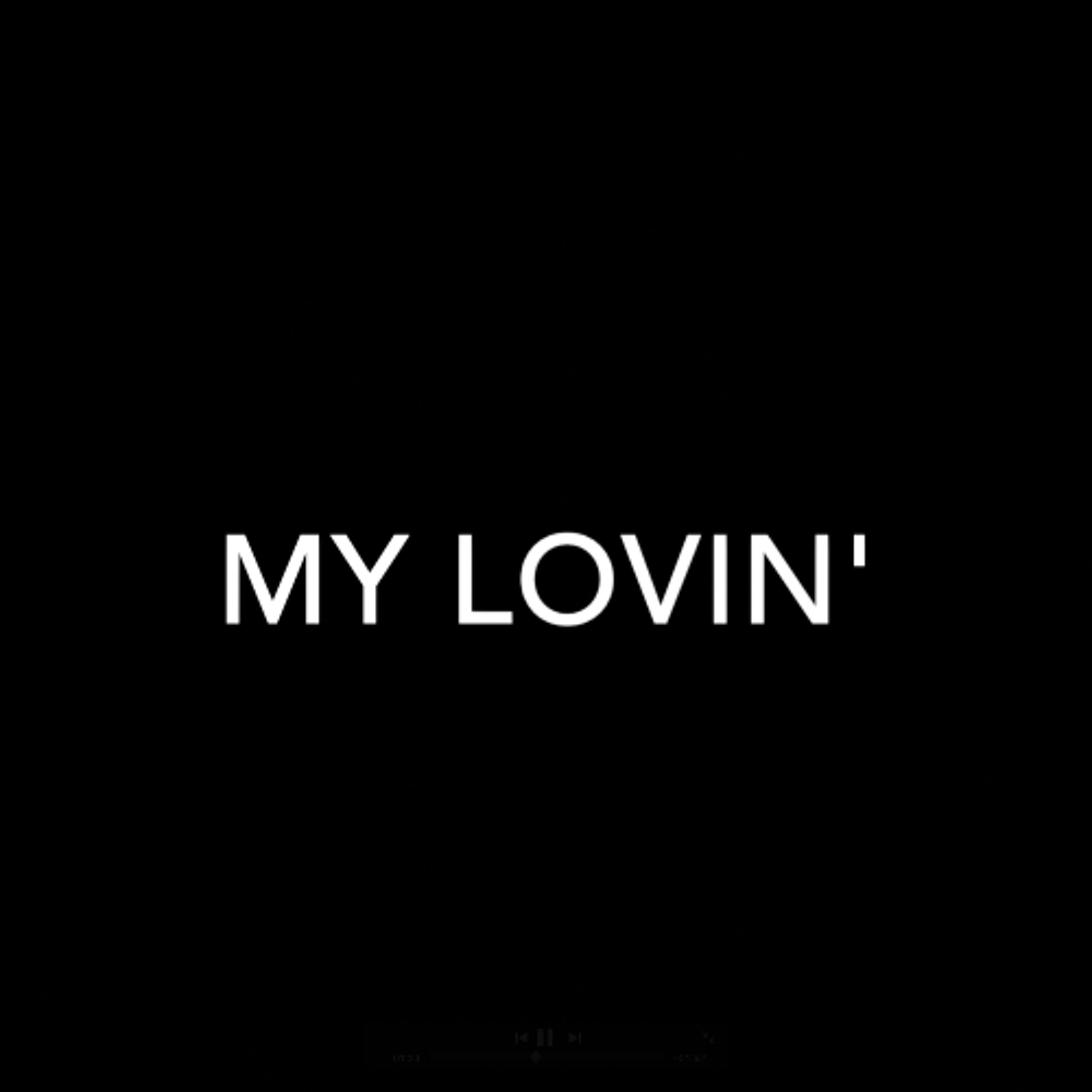 My Lovin' episode artwork