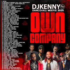DJ KENNY OWN COMPANY DANCEHALL MIXFIX 2025