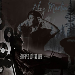 Stopped Loving Life (original palm city music) [feat. Aliyar Isma]