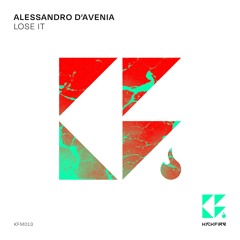 Alessandro D'Avenia - Lose It (Extended Mix)