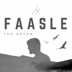 Faasle-The Aryan