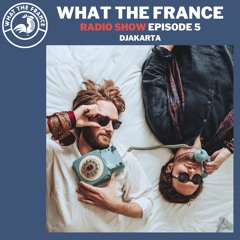 WTF Radio Australia | Episode 5 - with special guest Djakarta