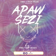 YMG Trap Music - Apa'w Sezi [Official Audio]