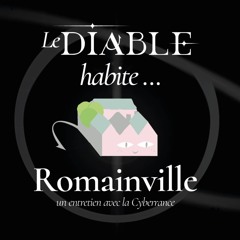 Le diable habite à ... #2 Romainville w/ Pauvre Diable & LA Cyberrance