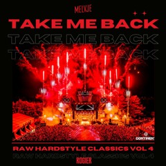TAKE ME BACK | Raw Hardstyle Classics #4