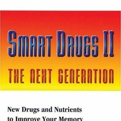 download PDF 📭 Smart Drugs II (Smart Drug Series, V. 2) by  Ward Dean,John Morgentha