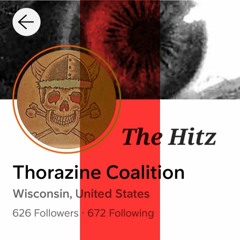 Thorazine Coalition The Hitz