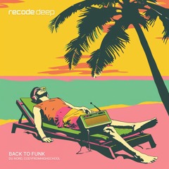 Du Nord, codyfromhighschool - Back To Funk - Edit