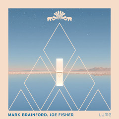 Mark Brainford, Joe Fisher - Lume