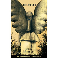 [FREE] PDF 📂 Milkweed by  Jerry Spinelli,Ron Rifkin,Listening Library PDF EBOOK EPUB