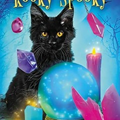[Access] PDF 📩 Kooky Spooky: Mysteries of Meri (Familiar Kitten Mysteries Book 17) b