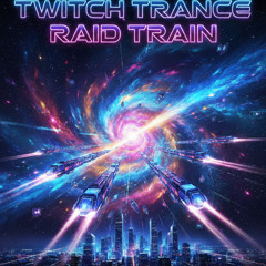 TWITCH RAID TRAIN