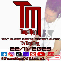 TuneMan presents "Eat Sleep, Beats, Repeat" - Recorded live by TuneMan Official 22/11/25