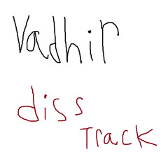 (PART ONE) VADHIR DISS TRACK