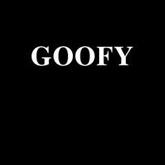 GOOFY
