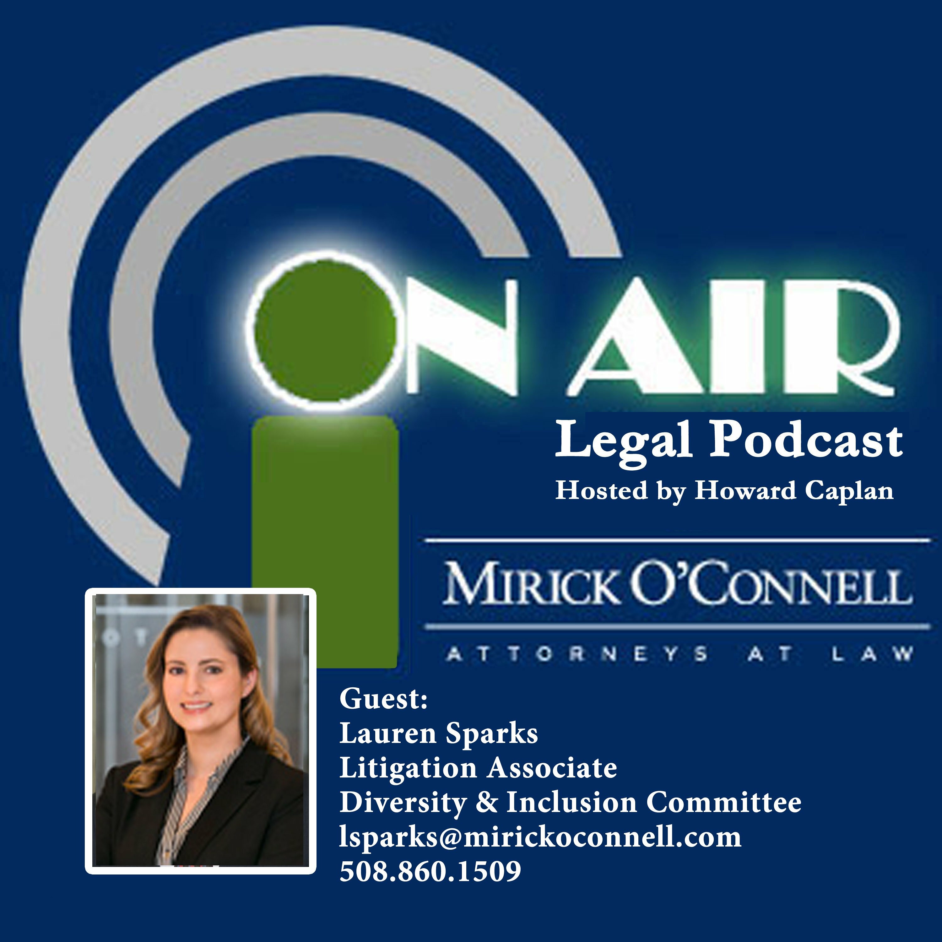 On Air with Mirick O\'Connell, a Legal Podcast hosted by Howard Caplan