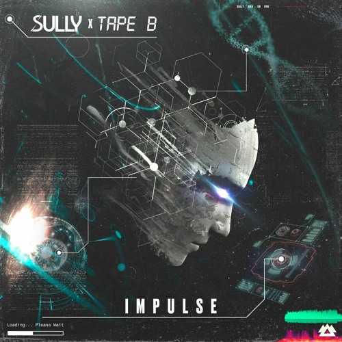 Sully, Tape B - Impulse