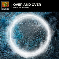 Melon Blush - Over and Over