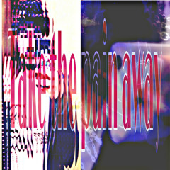take the pain away w/ yung krypto [+ naawoj x curtains ] #RIPSCAMBOYZ