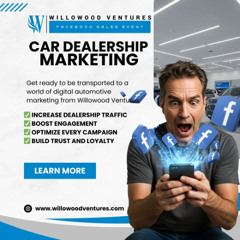 Car Dealership Marketing Strategies for Success With Willowood Ventures and The Facebook Sales Event