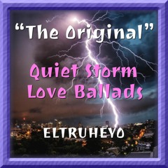 "The Original" Quiet Storm Love Ballads XXII