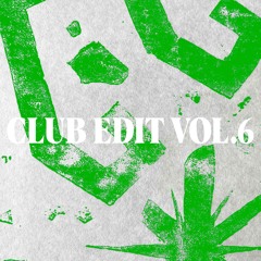 Club Edit Vol.6