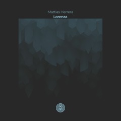 Mattias Herrera - Lorenza (Original Mix)