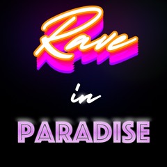 RAVE IN PARADISE (FREE DL)