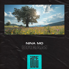 Nina Mo - Dream [Dreams Come True Music]