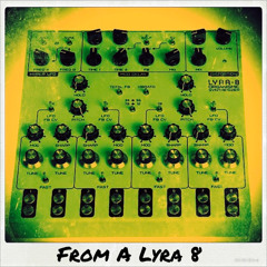 From a Lyra 8
