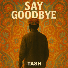 Say goodbye
