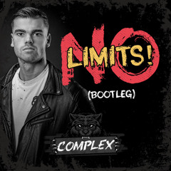 Complex - No Limits (Bootleg)[FREE DOWNLOAD]