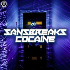 SANSBREAKS - Cocaine (Original Mix)