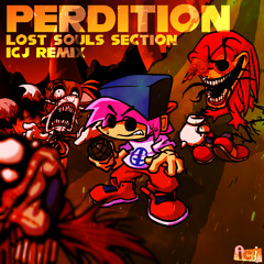 [FNF] Perdition (Lost Souls Section) (ICJ Remix)