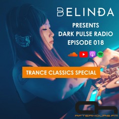Dark Pulse Radio 018 (Trance Classics Special) by BELINÐA