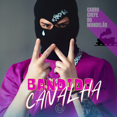 Bandido Canalha