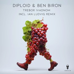 Diploid & Ben Biron - Trebor Ivadnom (Ian Ludvig Remix) [SURRREALISM]