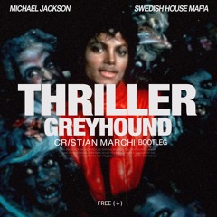 MICHAEL JACKSON Vs SWEDISH HOUSE MAFIA - Thriller Greyhound (Cristian Marchi Bootleg)