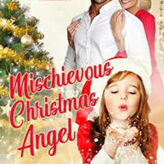 View KINDLE 📂 Mischievous Christmas Angel (Angels with Attitudes Book 5) by  Mimi Ba