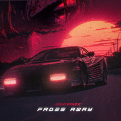 Nightdriver - Fades Away