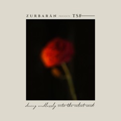 Zurbarån presents - TSF - Diving Endlessly Into The Velvet Void