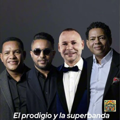 La Super Banda (El Prodijio)
