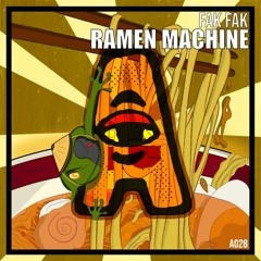 FAK FAK - Ramen Machine