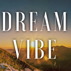 Dream Vibe