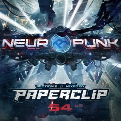 Neuropunk pt. 54/2 mixed by Paperclip