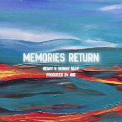 MEMORIES RETURN - Heavy x Nuff ( Produced by HOT )