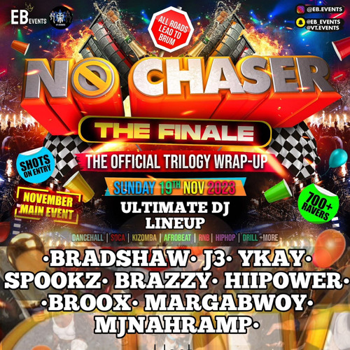 NO CHASER FINALE [LIVE AUDIO]| Hosted By DJBRADSHAW