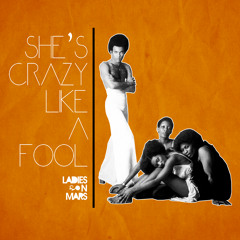 She's Crazy Like A Fool