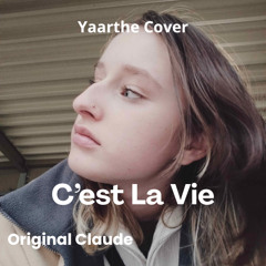 C'est La Vie - Yaarthe (Cover)