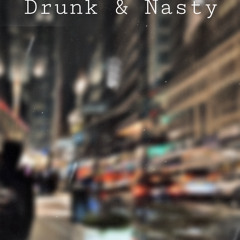 Drünk & Nästy